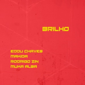 Brilho (feat. Makida)