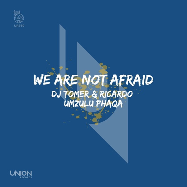 We Are Not Afraid - Single