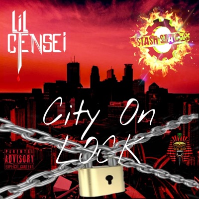 City On Lock (feat. Stash Stacks) - Single