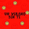 Un Verano Sin Ti - Single