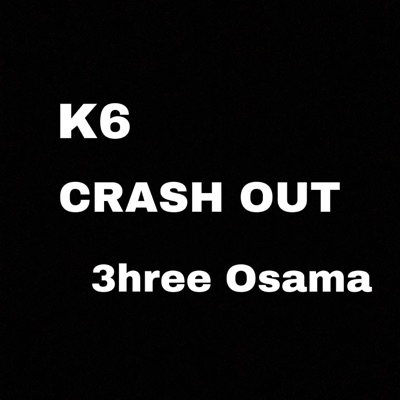 Crash Out (feat. 3hree Osama) - Single