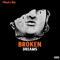 Broken Dreams - Shotz
