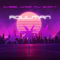 Roulman (feat. Junior, Black-T & PLL) — DJ SEBB