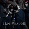 Sem Fraude - 5AIINTT, Menxr, Makiaveliko & Prajô lyrics