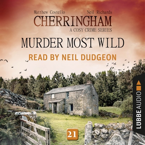 Murder Most Wild: Cherringham, Episode 21 (The Cherringham Series) cover