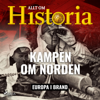 Kampen om Norden - Allt Om Historia