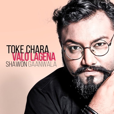 Toke Chara Valo Lagena - Single