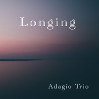 Longing - Single - Adagio Trio