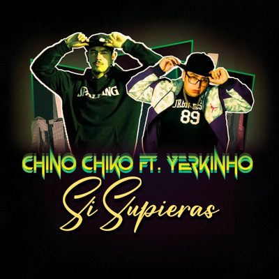 Si Supieras (feat. Yerkinho) - Single