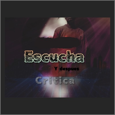 Escucha Y después Critica - Single