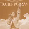 ¿Quién Podrá? (Live)