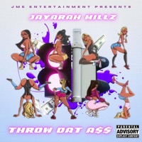 Throw Dat A$$ - Single - Jayarah Millz