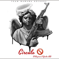 Circulo - Single - El Regimen & Yonker Rd