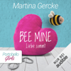 Bee mine - Liebe summt: Portobello Girls 6 - Martina Gercke