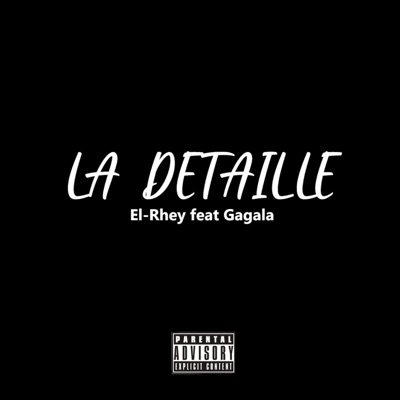 LA DÉTAILLE (feat. GAGALA) - Single
