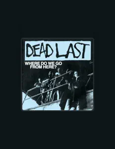 Listen to Dead Last, watch music videos, read bio, see tour dates & more!