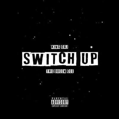 Switch Up (feat. The Queen Cee) - Single