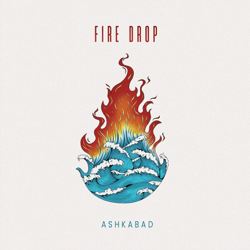 Fire Drop - Ashkabad Cover Art