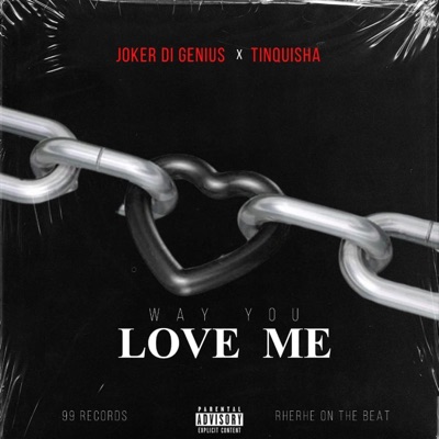Way You Love Me (feat. Tinquisha) - Single