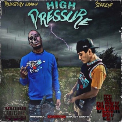 HIGH PRESSURE (feat. TrueStoryShawn) - Single