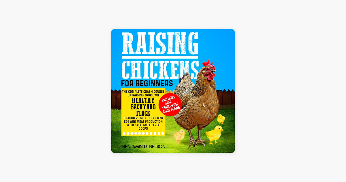 ‎Raising Chickens for Beginners The Complete Crash Course on Raising
