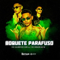 Boquete Parafuso (feat. Mc Menor do Doze) - Single - Mc Xavier do CDR