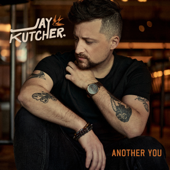 Another You - Jay Kutcher