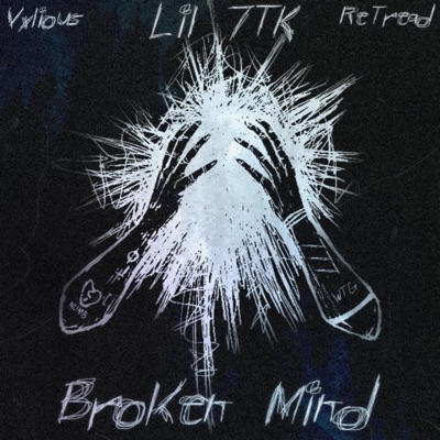 Broken Mind (feat. ReTread & Valious) - Single