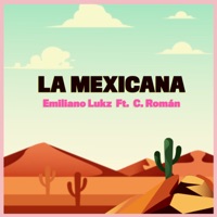 La Mexicana (feat. C. Román) - Single - Emiliano Lukz