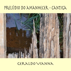 Prelúdio do amanhecer - Cantiga (Instrumental)