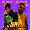 Pop a Skittle (feat. Yung Redd) - Single