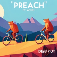 Preach (feat. Anon) - Single - Deep Cut