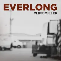Everlong — Cliff Miller