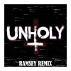 UNHOLY (Ramsey Remix) - Single