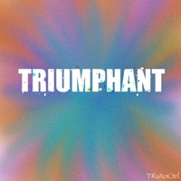 Triumphant - Single - Traxnctrl