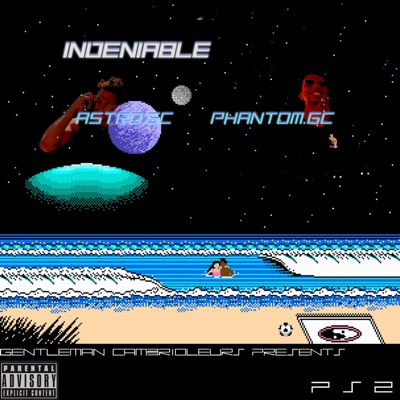 Indeniable (feat. Astro GC) - Single