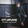 Laulan Ma Sind - Ott Lepland