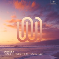 Sunset Lover (feat. Tyson Bay) - Single - Lowkey
