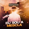 Eu Sou a Mescla - Single