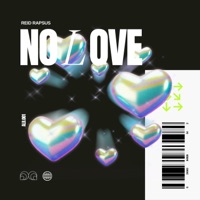 No Love (feat. Reid Rapsus) - Single - Rapsus Records
