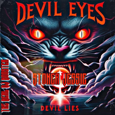 Devil Eyes Devil Lies (feat. The Real DJ Rooster) - Single