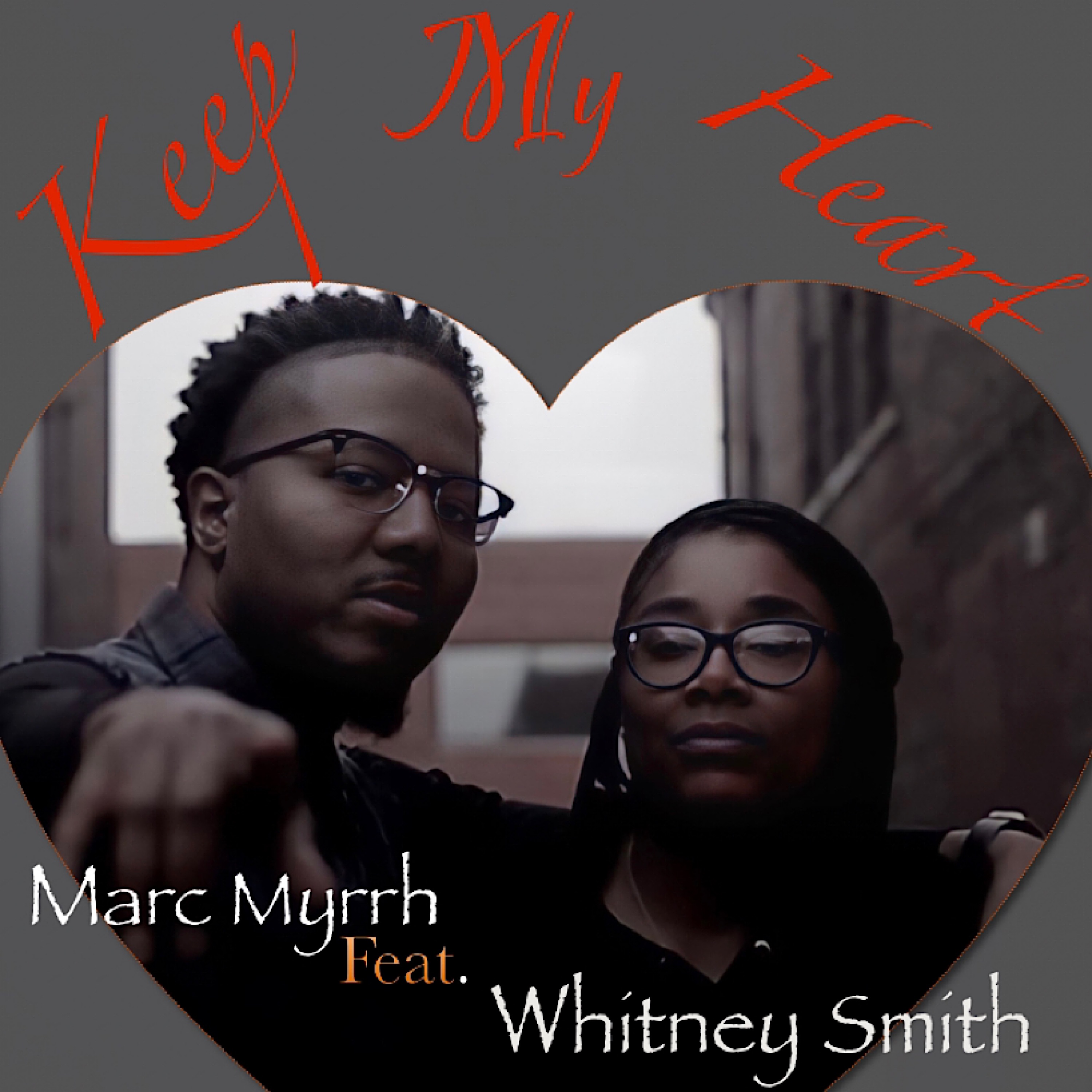 Keep My Heart (feat. Whitney Smith) - Single