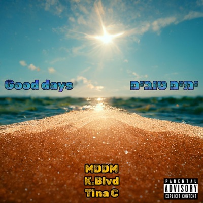 Good Days (feat. K.Blvd & Tina C) - Single