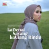 Ka Denai Sayang Ka Urang Rindu - Single