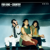 Love Me Like I Am - for KING & COUNTRY & Jordin Sparks