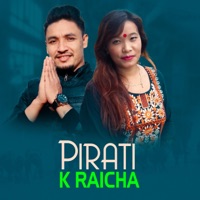 Pirati K Raicha (feat. Devi Gharti & Kushal Bishwokarma) - EP - Dilip Regmi