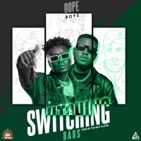 Switching Bars - Single - Dope Boys Bapele