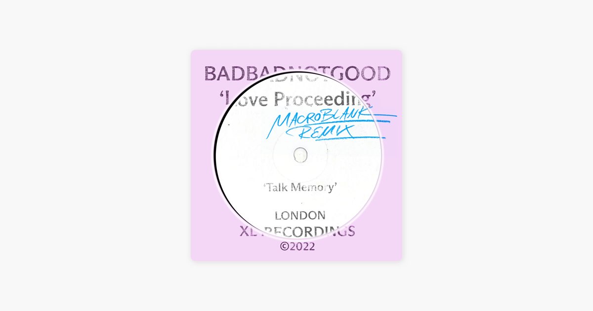 Love Proceeding, BADBADNOTGOOD feat. Arthur Verocai