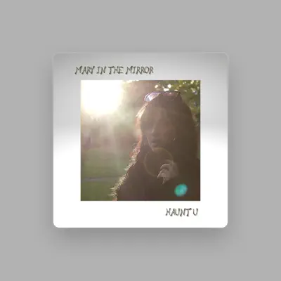 Listen to Mary in the Mirror, watch music videos, read bio, see tour dates & more!