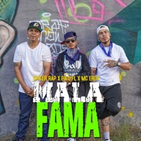 Mala Fama (feat. Mc Erox & Piko Fl) - Single - Spiker Rap